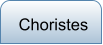 Choristes