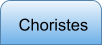 Choristes