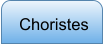 Choristes