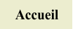 Accueil
